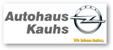 Autohaus Kauhs - Auetal/Schaumburg - mehr als 30 Jahre OPEL-Tradition Autohaus Kauhs - Auetal/Schaumburg - mehr als 30 Jahre OPEL-Tradition
